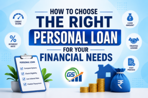 How to Choose the Right Personal Loan for Your Financial Needs